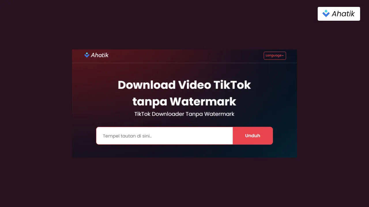 Unduh Video di TikTok dan Potong Lagu TikTok - Ahatik.com